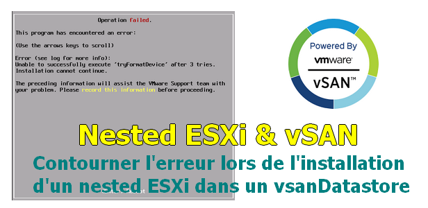 Contourner l’erreur lors de l’installation d’un nested ESXi dans un vsanDatastore